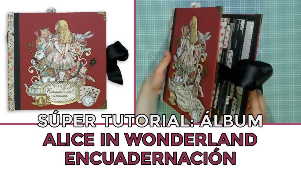Tutorial Álbum Alice in Wonderland - Encuadernación