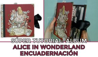 Tutorial Álbum Alice in Wonderland - Encuadernación