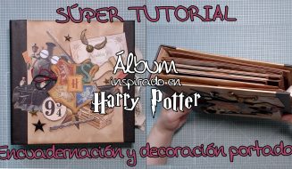 Tutorial Álbum inspirado en Harry Potter - Encuadernación y Portada