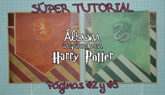 Tutorial Álbum Scrapbook inspirado en Harry Potter