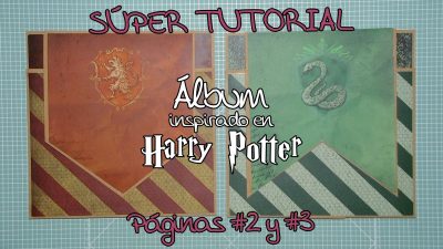 Tutorial Álbum Scrapbook inspirado en Harry Potter